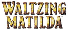 Link To WALTZING MATILDA